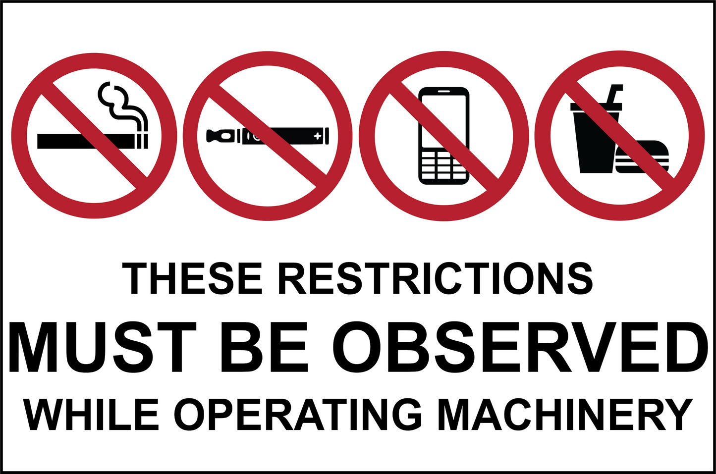 Prohibition - Multiple Prohibition Icons - While Operating Machinery