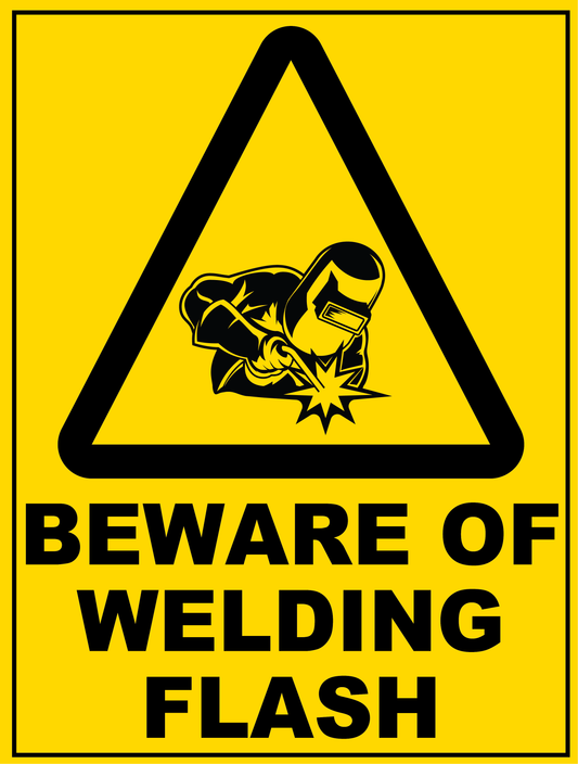 Warning - Beware Of Welding Flash