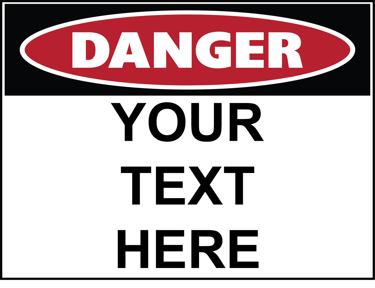 Danger - Custom - Add Your Text – Farm Safety Signs