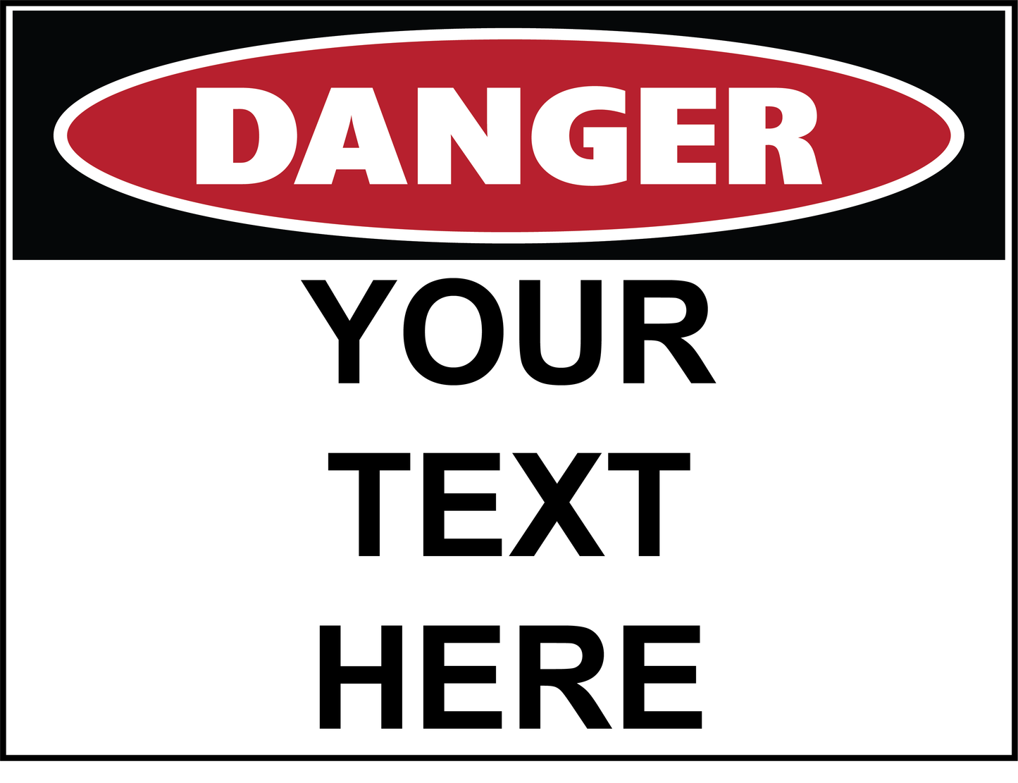 Danger - Custom - Add Your Text