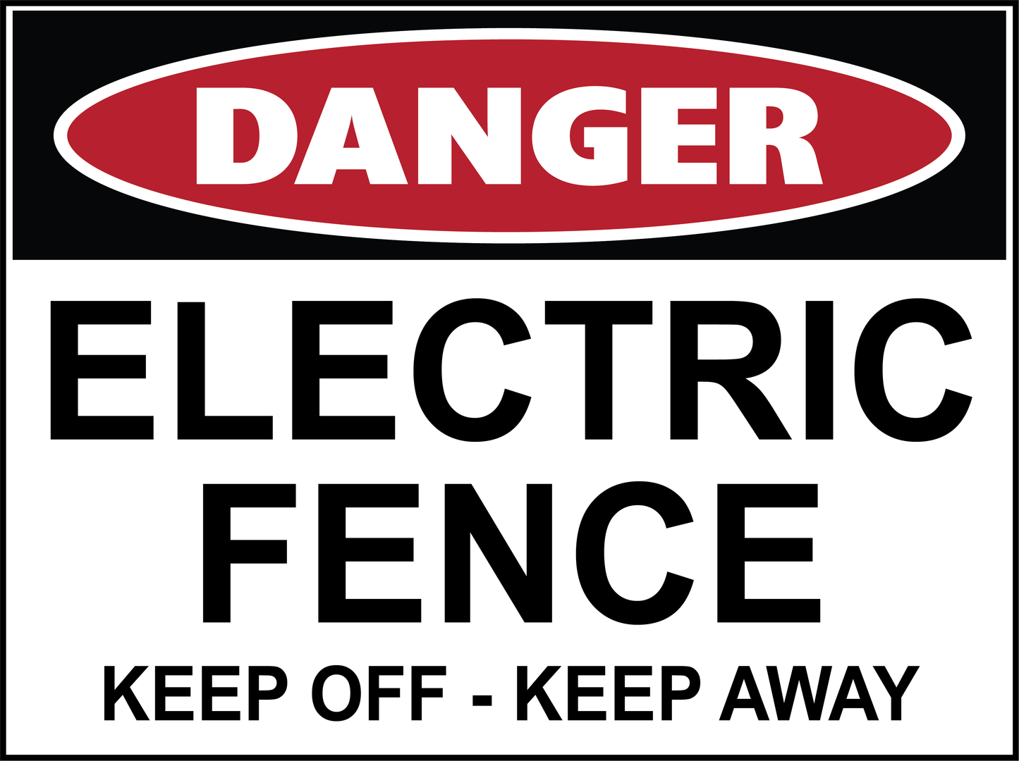 Danger - Electric Fence - Keep Off