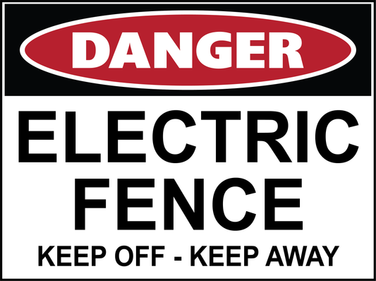Danger - Electric Fence - Keep Off