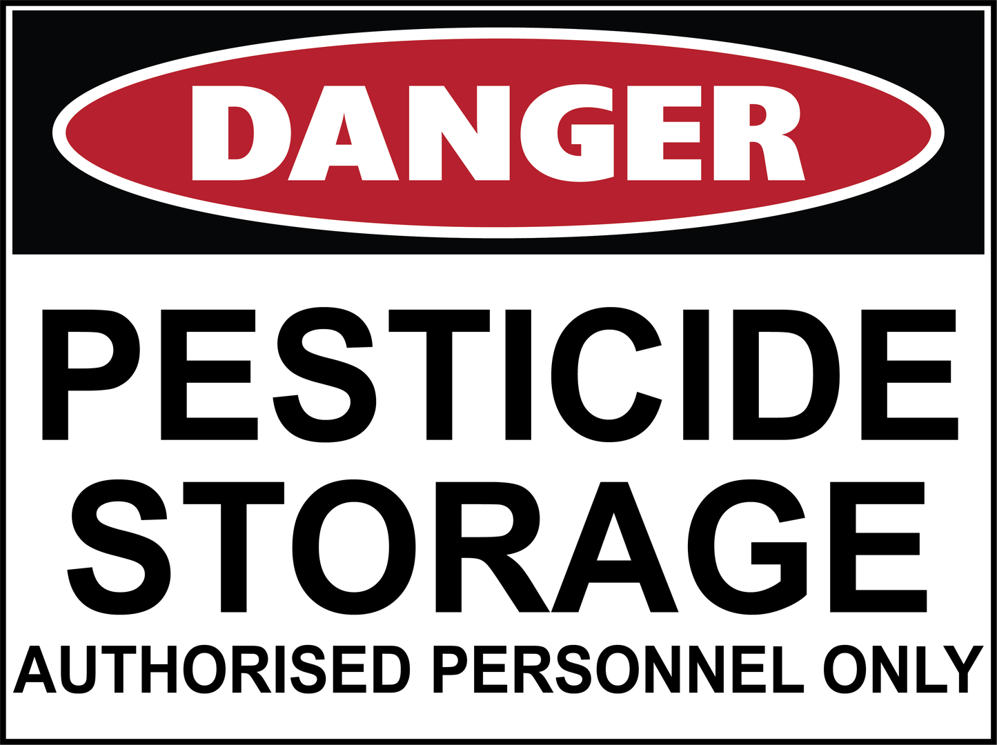 Danger - Pesticide Storage - Authorised Personnel Only