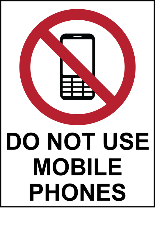 Prohibition - Do Not Use Mobile Phones