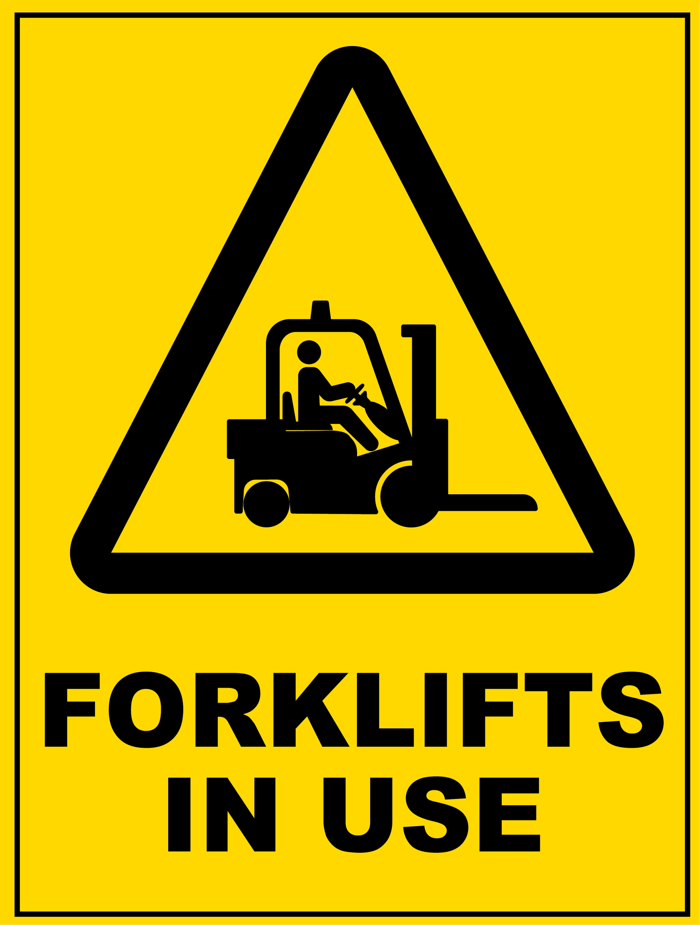 Warning - Forklifts In Use