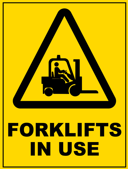 Warning - Forklifts In Use