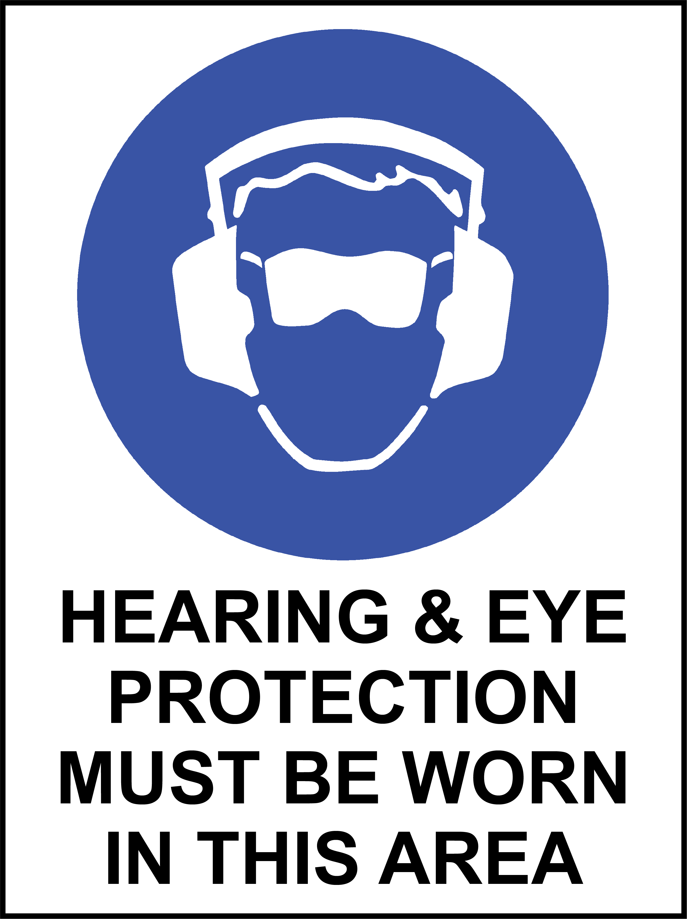 Mandatory - Hearing & Eye Protection Must Be Worn In This Area – Farm ...
