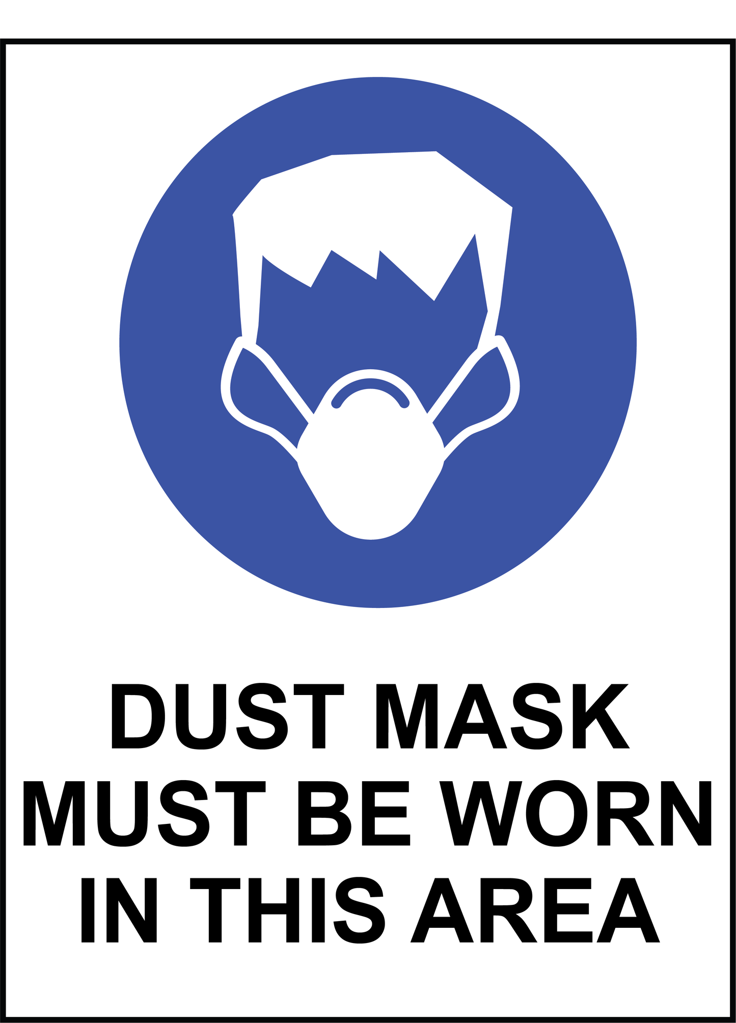 Mandatory - Dust Mask Must Be Worn In This Area