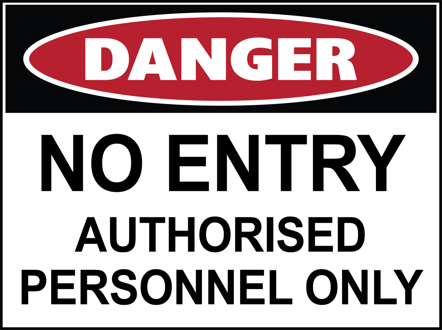 Danger - No Entry - Authorised Personnel Only