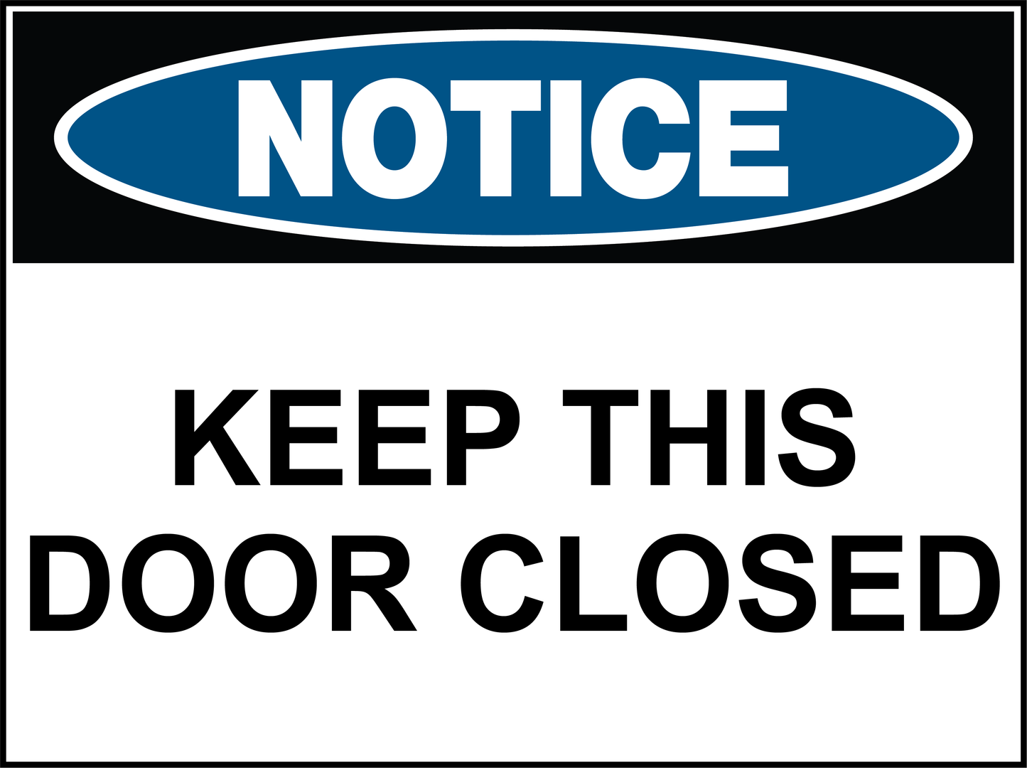 Notice - Keep This Door Closed