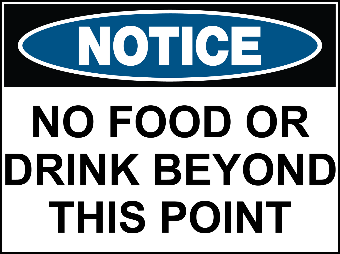 Notice - No Food Or Drink Beyond This Point