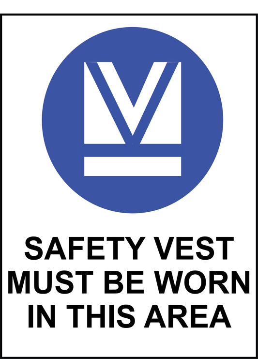 Mandatory - Safety Vest Must Be Worn In This Area