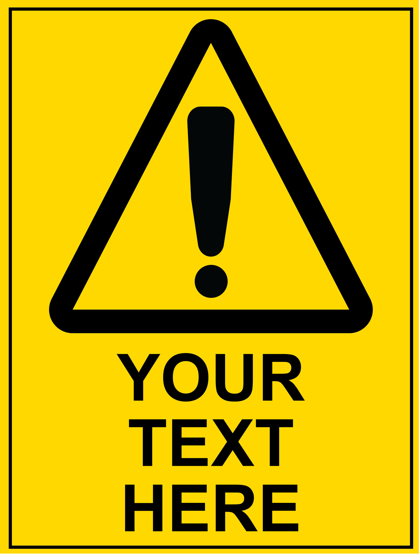 Warning - Custom - Your Text Here