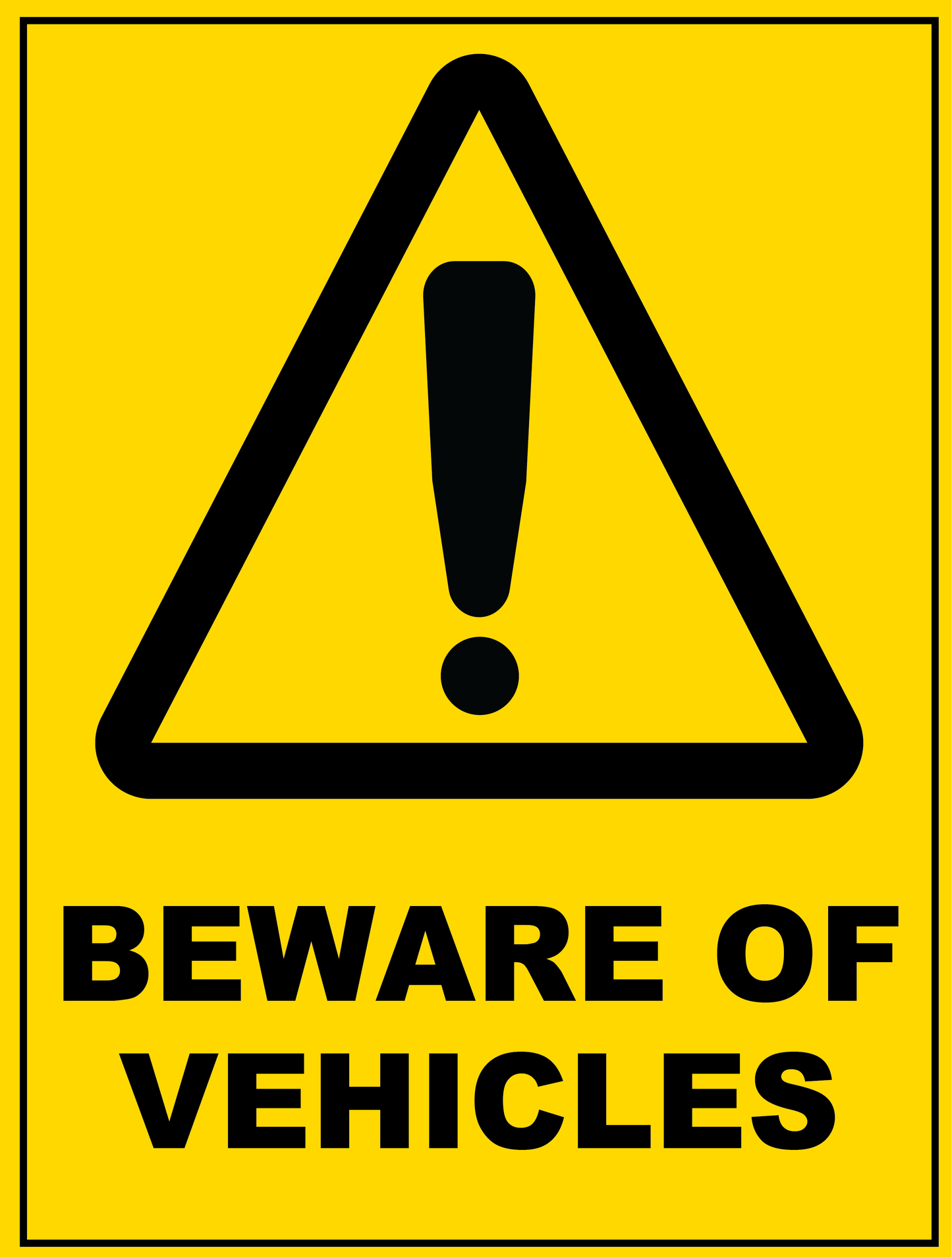 Warning - Beware Of Vehicles